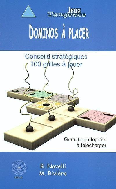 Jeux de dominos : conseils stratégiques et 100 grilles à jouer