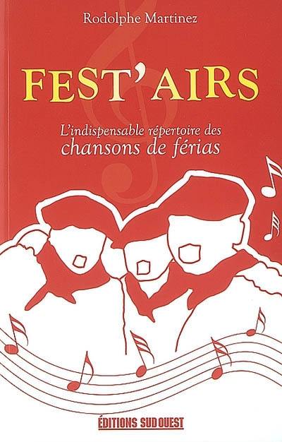 Fest'airs : l'indispensable répertoire des chansons de férias