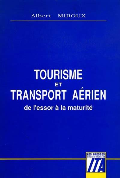 Tourisme et transport aérien : de l'essor à la maturité