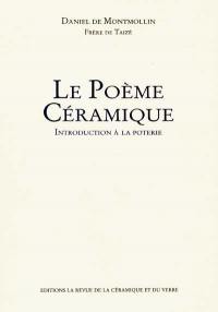 Le poème céramique : introduction à la poterie