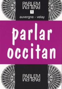 Parlar occitan : Auvergne-Velay