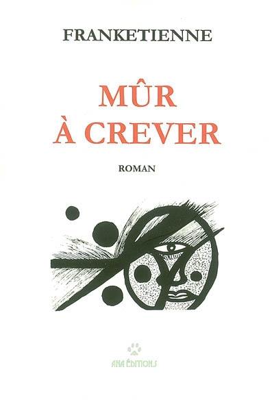 Mûr à crever