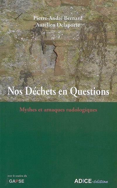 Nos déchets en questions : mythes et arnaques rudologiques