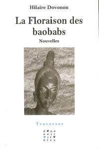 La floraison des baobabs