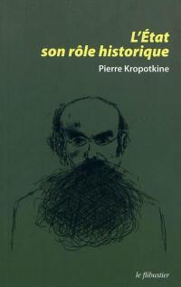 L'Etat, son rôle historique : et autres textes