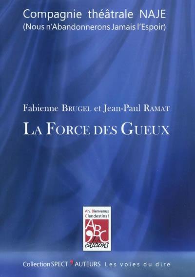 La force des gueux