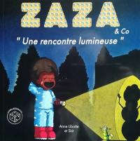 Zaza & co. Une rencontre lumineuse