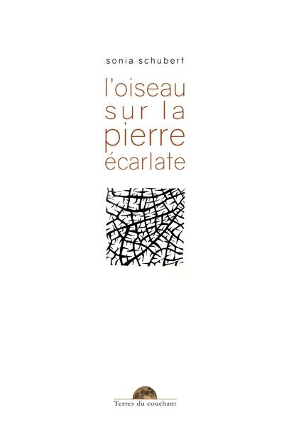 L'oiseau sur la pierre écarlate