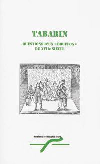 Questions d'un bouffon du XVIIe siècle