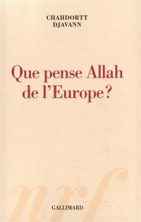 Que pense Allah de l'Europe ?