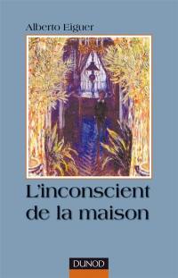 L'inconscient de la maison