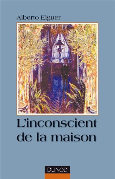 L'inconscient de la maison