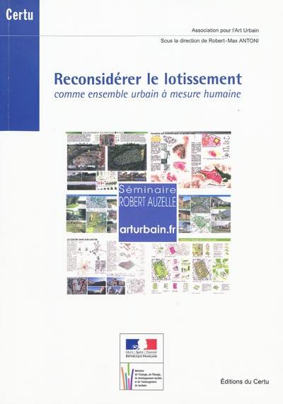 Reconsidérer le lotissement comme ensemble urbain à mesure humaine