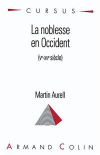 La noblesse en Occident, Ve-XVe siècle