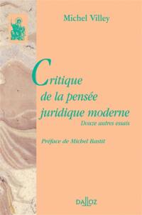 Critique de la pensée juridique moderne : douze autres essais