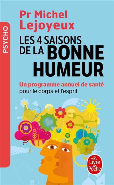 Les 4 saisons de la bonne humeur : un programme annuel de santé pour le corps et l'esprit