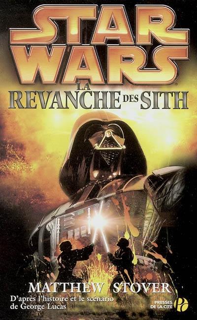 Star Wars. Vol. 3. La revanche des Sith