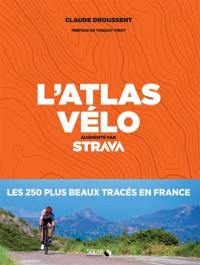 L'atlas vélo : augmenté par Strava