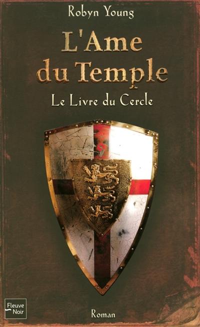 L'âme du temple. Vol. 1. Le livre du cercle