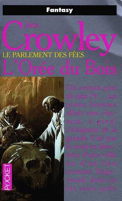 Le parlement des fées. Vol. 1. L'orée du bois