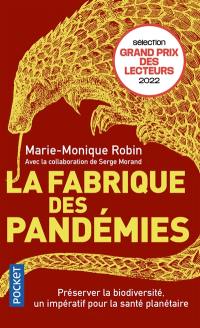 La fabrique des pandémies : préserver la biodiversité, un impératif pour la santé planétaire