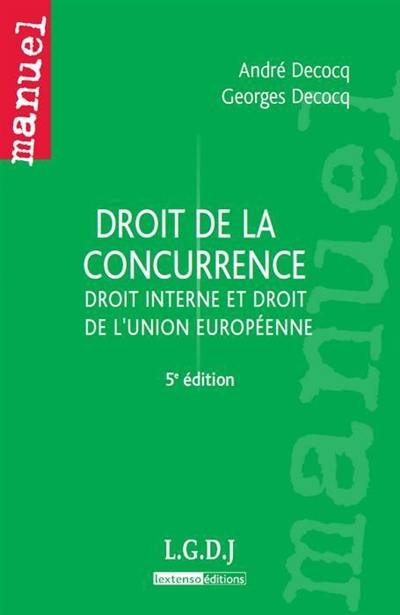 Droit de la concurrence : droit interne et droit de l'Union européenne