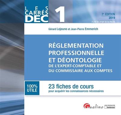 Réglementation professionnelle et déontologie de l'expert-comptable et du commissaire aux comptes : 23 fiches de cours pour acquérir les connaissances nécessaires