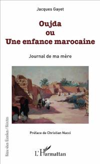 Oujda ou Une enfance marocaine : journal de ma mère