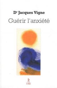 Guérir l'anxiété : une approche spirituelle de la guérison