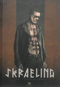 Skraeling. Vol. 3. L'éveil du loup