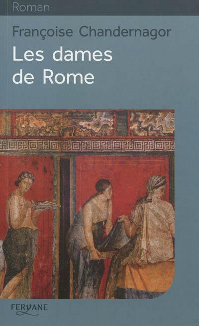 Les dames de Rome : la reine oubliée