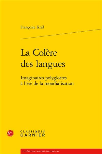 La colère des langues : imaginaires polyglottes à l'ère de la mondialisation