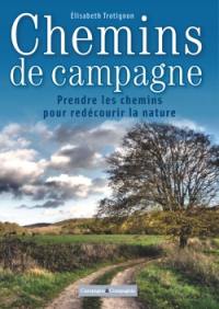 Chemins de campagne : suivre le chemin, découvrir le territoire