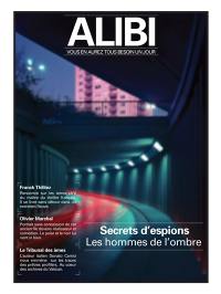 Alibi : vous en aurez tous besoin un jour, n° 3. Secrets d'espions : les hommes de l'ombre