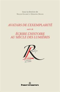 Avatars de l'exemplarité. Ecrire l'histoire au siècle des lumières