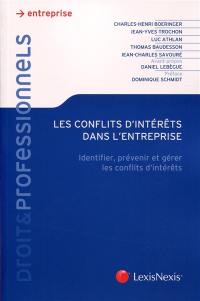 Les conflits d'intérêts dans l'entreprise : identifier, prévenir et gérer les conflits d'intérêts