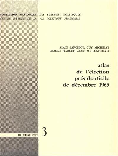 Atlas de l'élection présidentielle de décembre 1965