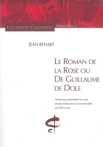 Le roman de la rose ou de Guillaume de Dole