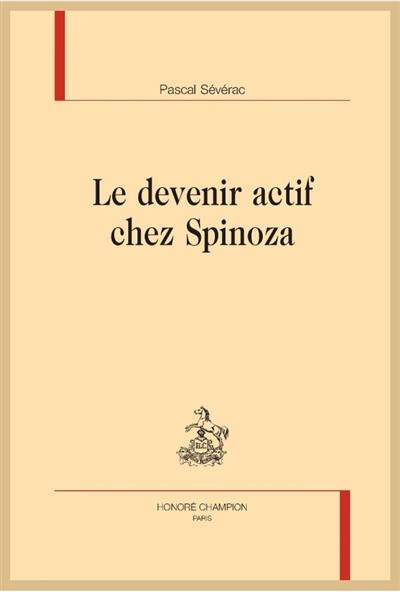 Le devenir actif chez Spinoza