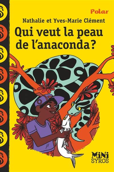 Qui veut la peau de l'anaconda ?