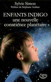 Enfants indigo : une nouvelle conscience planétaire