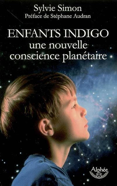 Enfants indigo : une nouvelle conscience planétaire