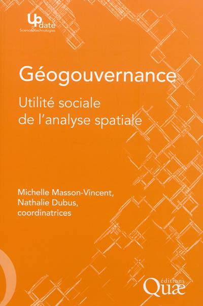 Géogouvernance : utilité sociale de l'analyse spatiale