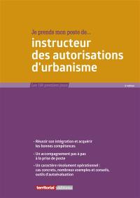 Je prends mon poste de... instructeur des autorisations d'urbanisme