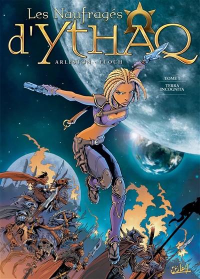 Les naufragés d'Ythaq. Vol. 1. Terra incognita