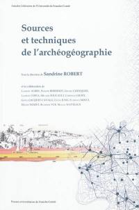 Sources et techniques de l'archéogéographie