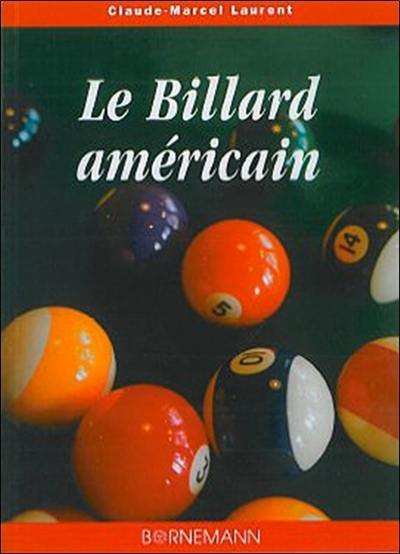 Le billard américain pool et le snooker