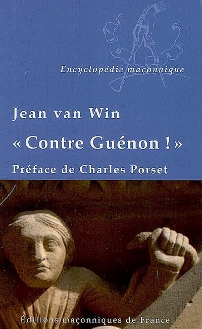 Contre Guénon !