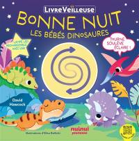 Bonne nuit les bébés dinosaures : livre veilleuse