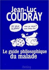 Le guide philosophique du malade